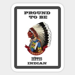 Proud To Be A Metis Indian Sticker